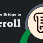 How to Bridge to Scroll
